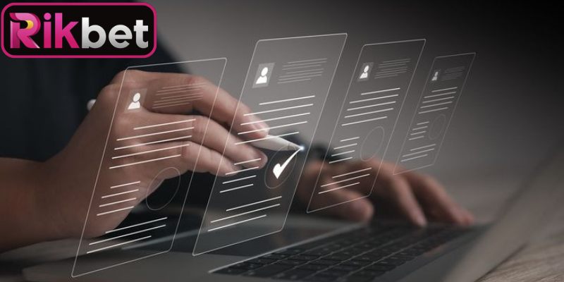 Điều Khoản Điều Kiện Rikbet - Quy Tắc Khẳng Định Uy Tín 3 Phê duyệt lệnh nạp rút tiền tự động trong 3 phút