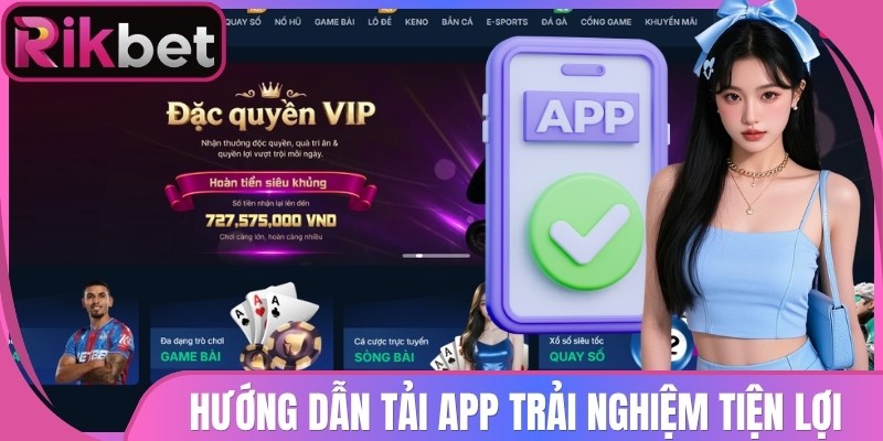 Rikbet Viole | Rik bet - Link Chính Thức Vào Rikbet Năm 2026 9 Hướng dẫn tải app trải nghiệm tiện lợi mọi lúc